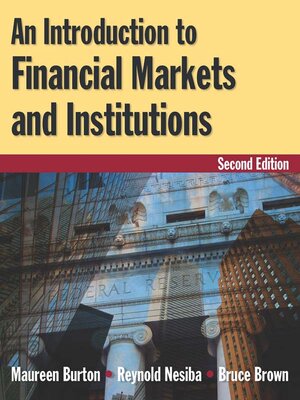 cover image of An Introduction to Financial Markets and Institutions